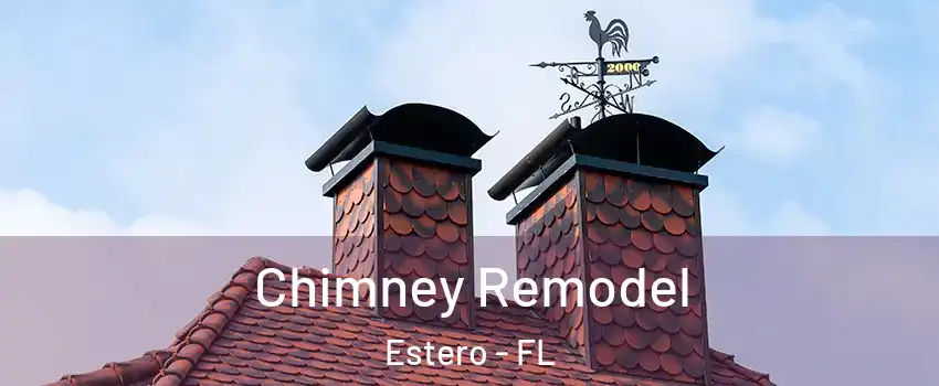  Chimney Remodel Estero - FL