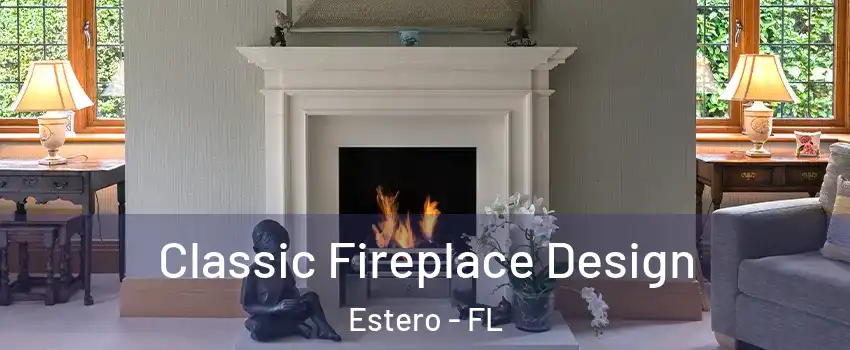  Classic Fireplace Design Estero - FL