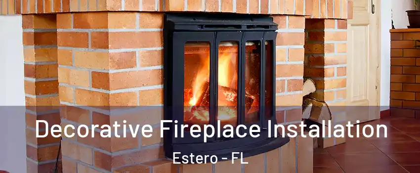  Decorative Fireplace Installation Estero - FL