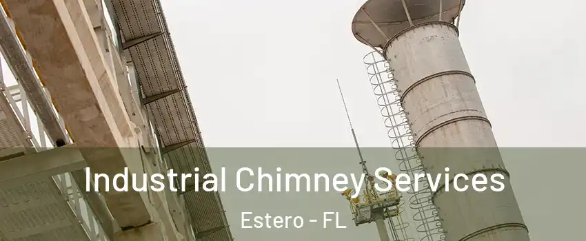  Industrial Chimney Services Estero - FL