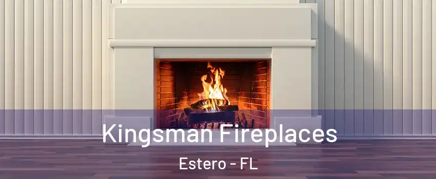  Kingsman Fireplaces Estero - FL