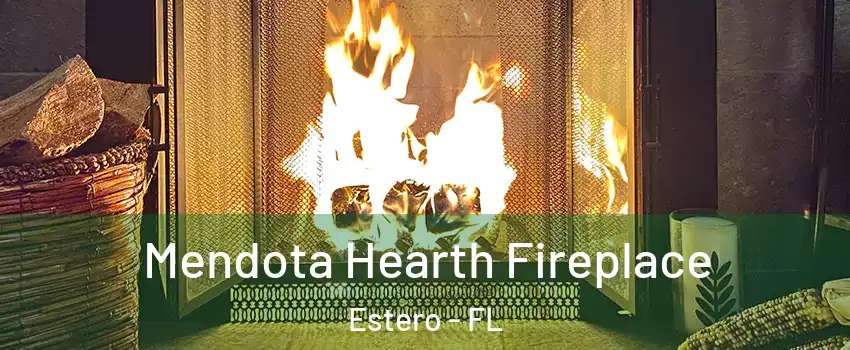  Mendota Hearth Fireplace Estero - FL