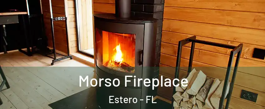  Morso Fireplace Estero - FL