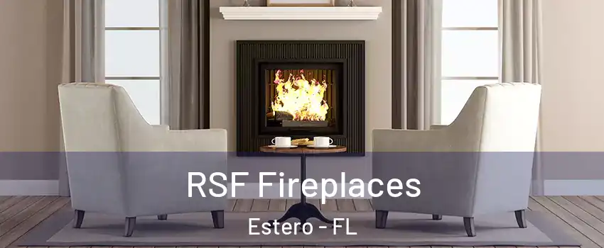  RSF Fireplaces Estero - FL
